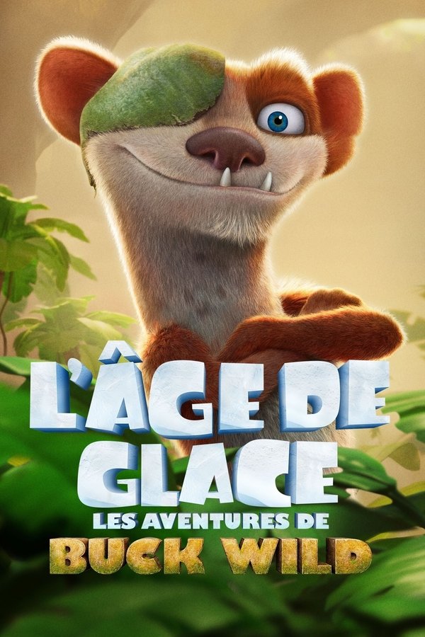 FR - L'Âge de glace : Les aventures de Buck Wild  (2022)