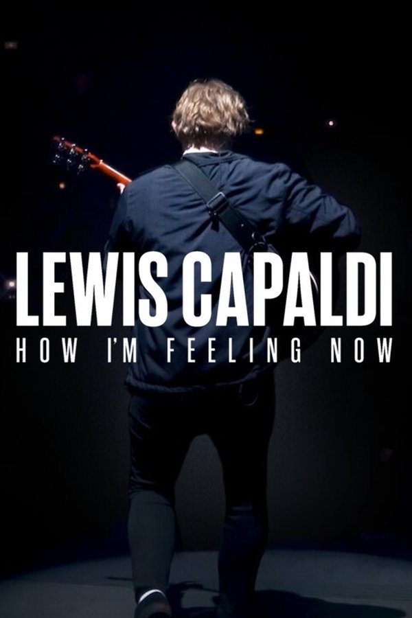 SC - Lewis Capaldi: How I'm Feeling Now (2023)