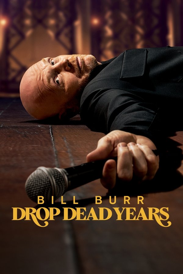 SE - Bill Burr: Drop Dead Years