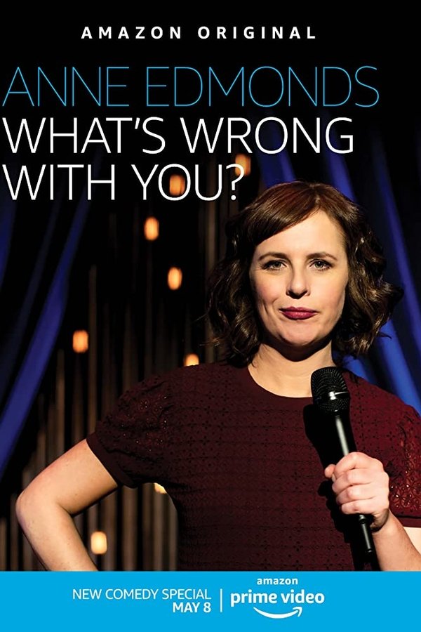 EN - Anne Edmonds: What's Wrong With You  (2020)