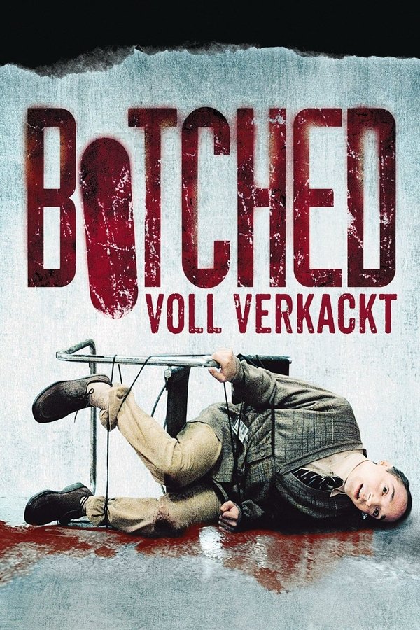 DE - Botched: Voll verkackt (2007)