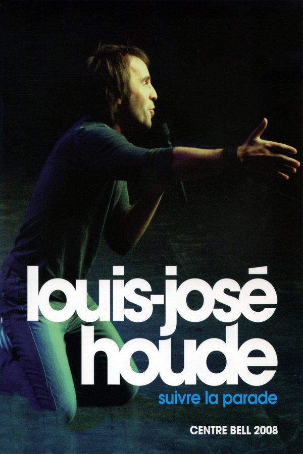 FR - Louis-José Houde - Suivre la parade (2010)