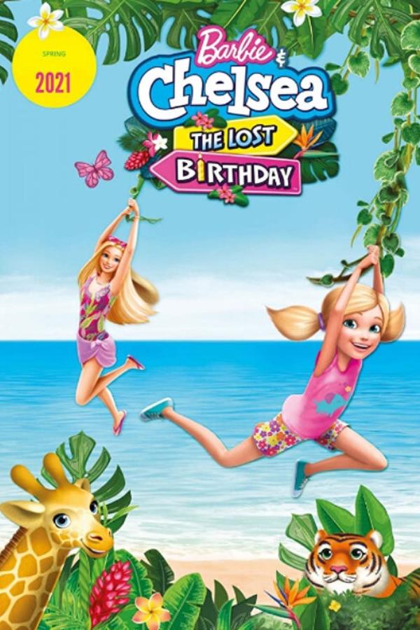 SC - Barbie & Chelsea the Lost Birthday  (2021)