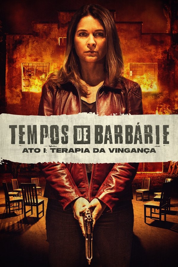 BR - Tempos de Barbárie – Ato I: Terapia de Vingança (2023)