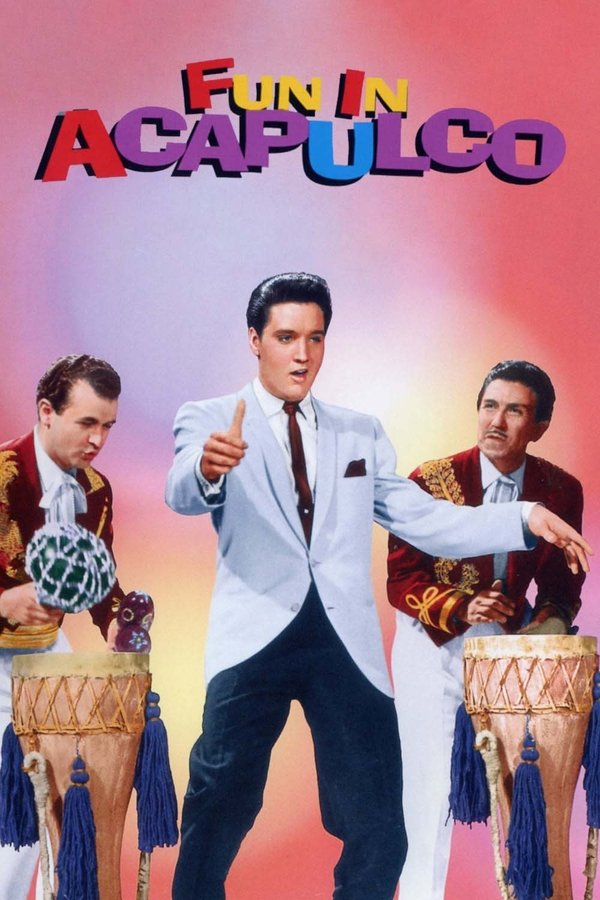 EX - Fun in Acapulco (1963)