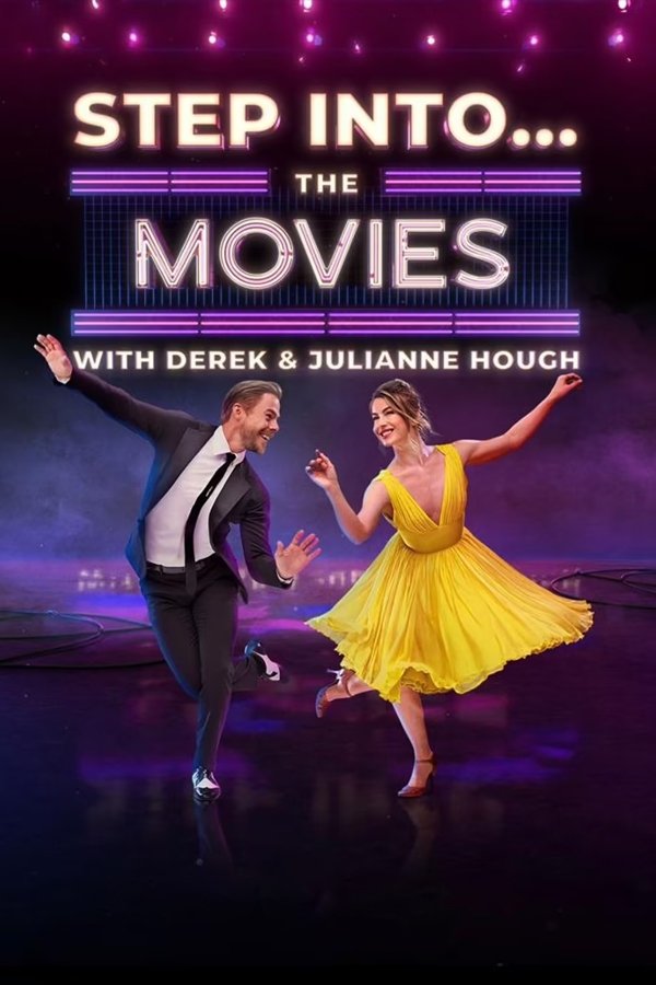 EN - Step Into… The Movies With Derek And Julianne Hough  (2022)