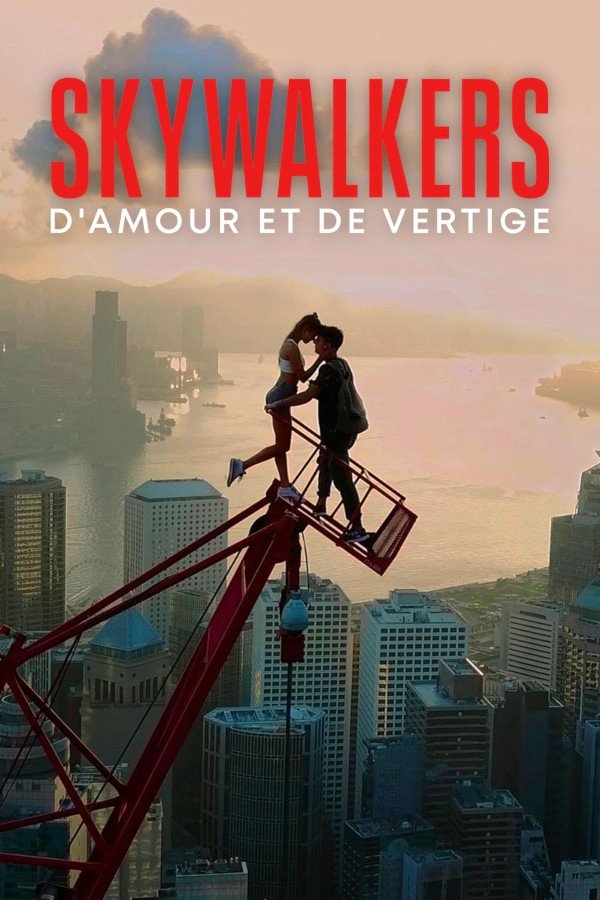 FR - Skywalkers : D'amour et de vertige (2024)