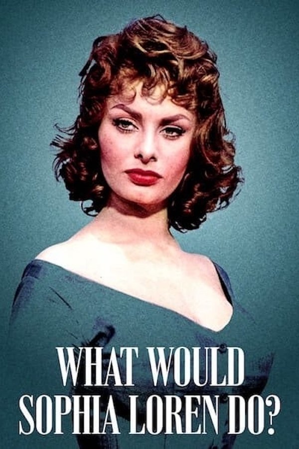 FR - Que ferait Sophia Loren ?  (2021)