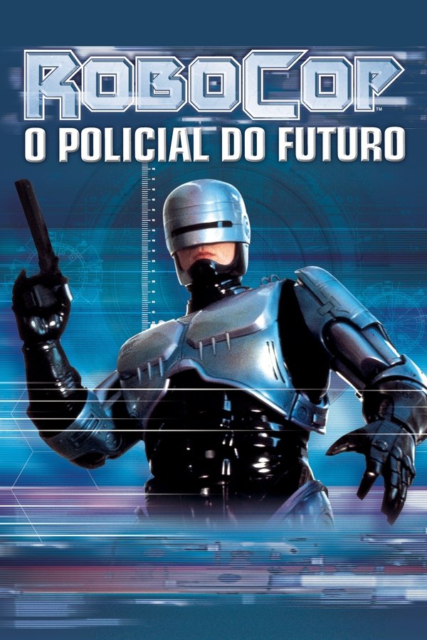 Robocop - O Polícia do Futuro  (1987)