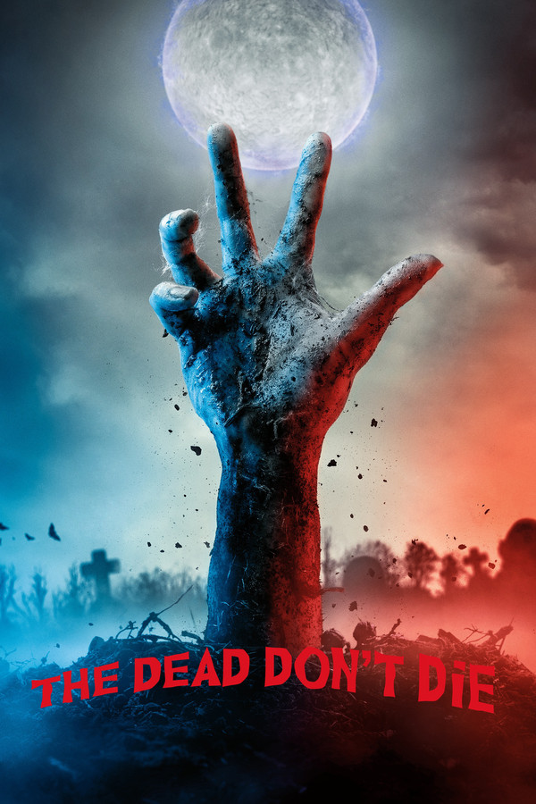 EX - The Dead Don't Die (2019)