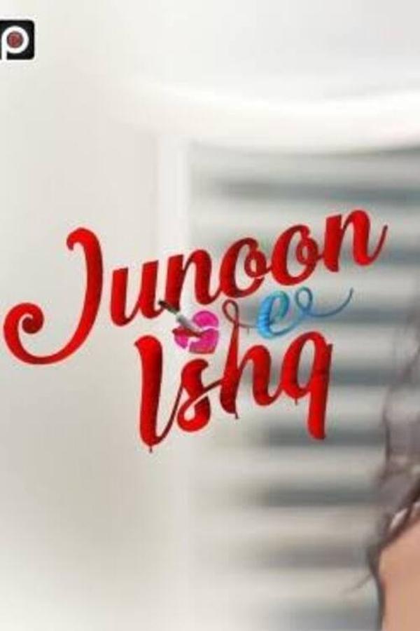 AR - Junoon e Ishq  (2019)