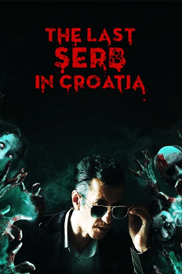 EX - Posljednji Srbin u Hrvatskoj (2019)