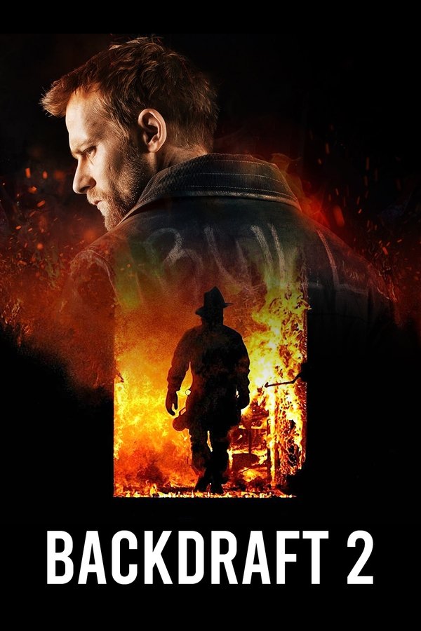 FR - Backdraft 2 4K (2019)
