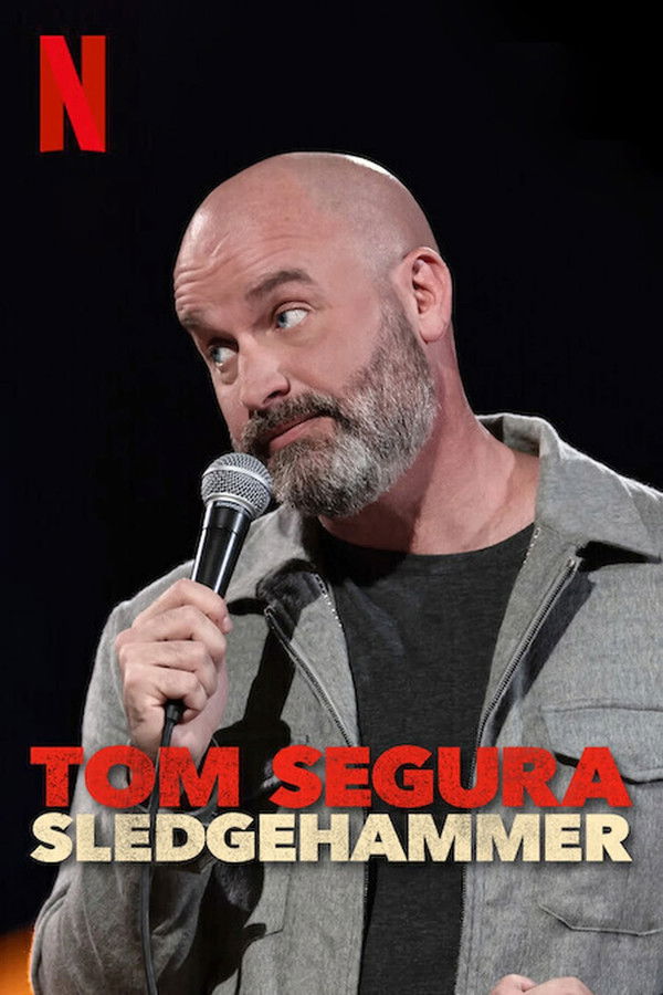 SE - Tom Segura: Sledgehammer