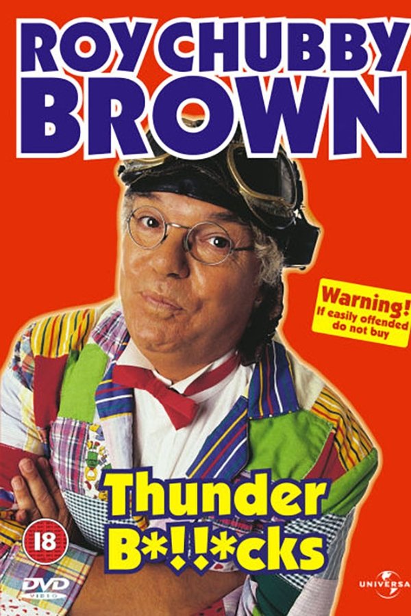 EN - Roy Chubby Brown: Thunder B*!!*cks (2000)