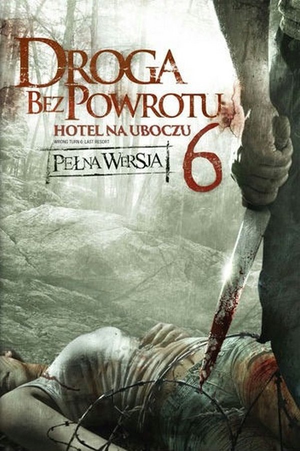 PL - DROGA BEZ POWROTU 6 - HOTEL NA UBOCZU (2014)