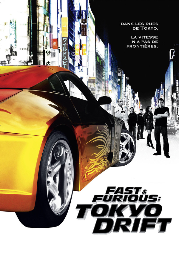 FR - Fast & Furious : Tokyo drift (2006)