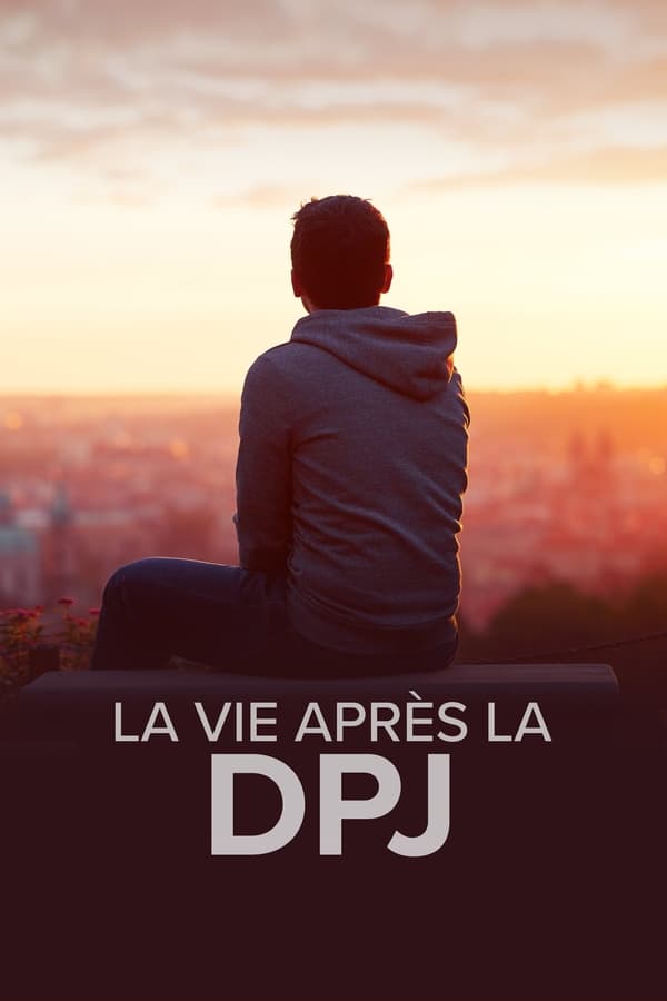 QFR - La vie après la DPJ