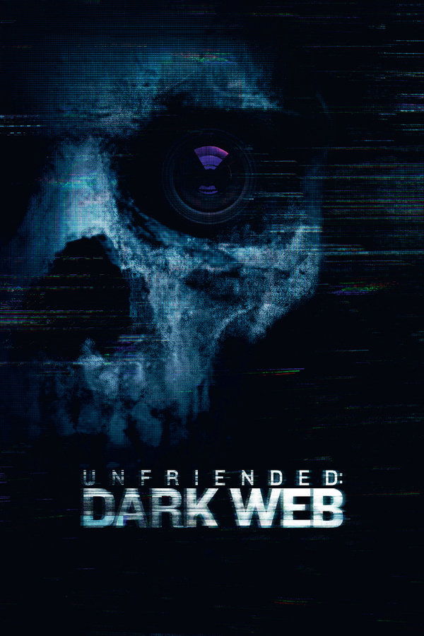 EX - Unfriended: Dark Web (2018)