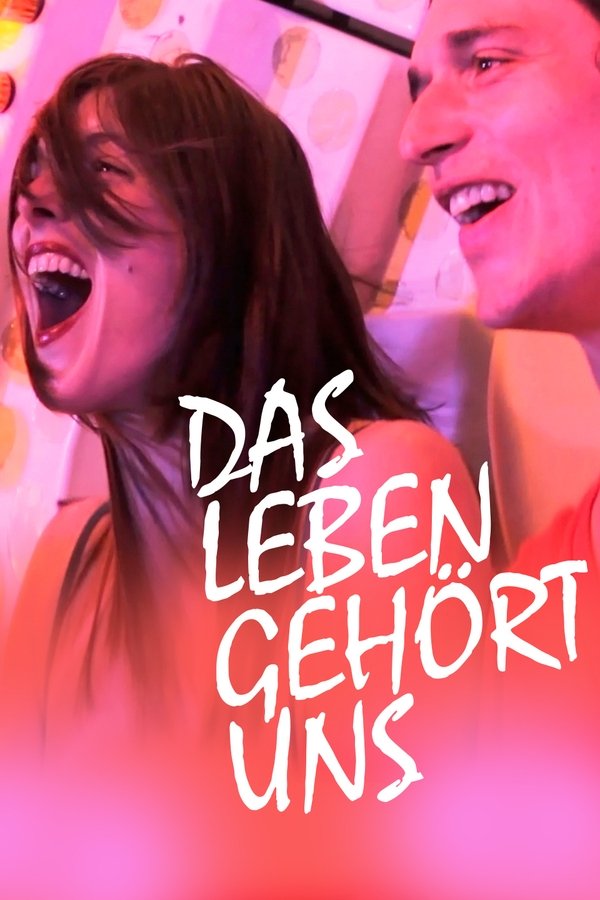 DE - Das Leben gehört uns (2011)