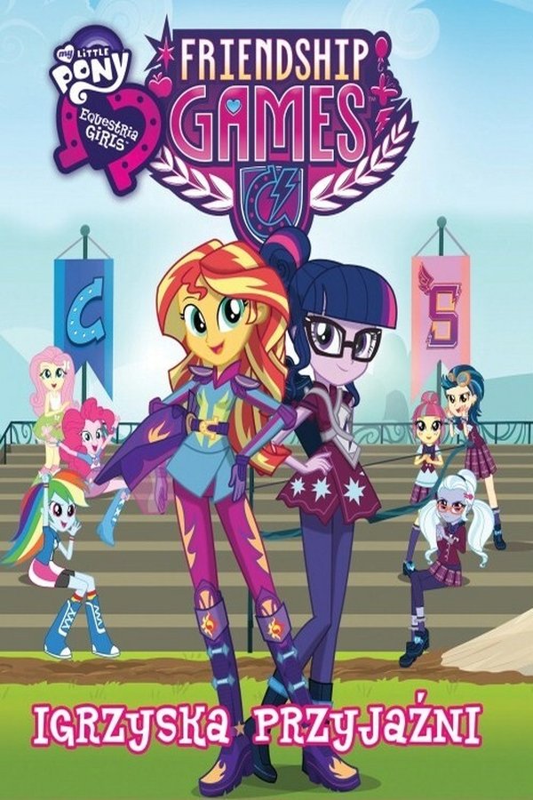 PL - MY LITTLE PONY - EQUESTRIA GIRLS - IGRZYSKA PRZYJAŹNI (2015)