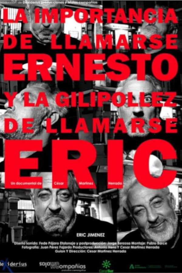 ES - La importancia de llamarse Ernesto y la gilipollez de llamarse Eric (2023)