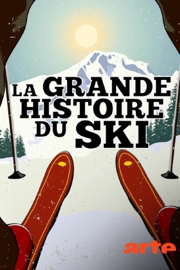 FR - La Grande Histoire du ski  (2021)