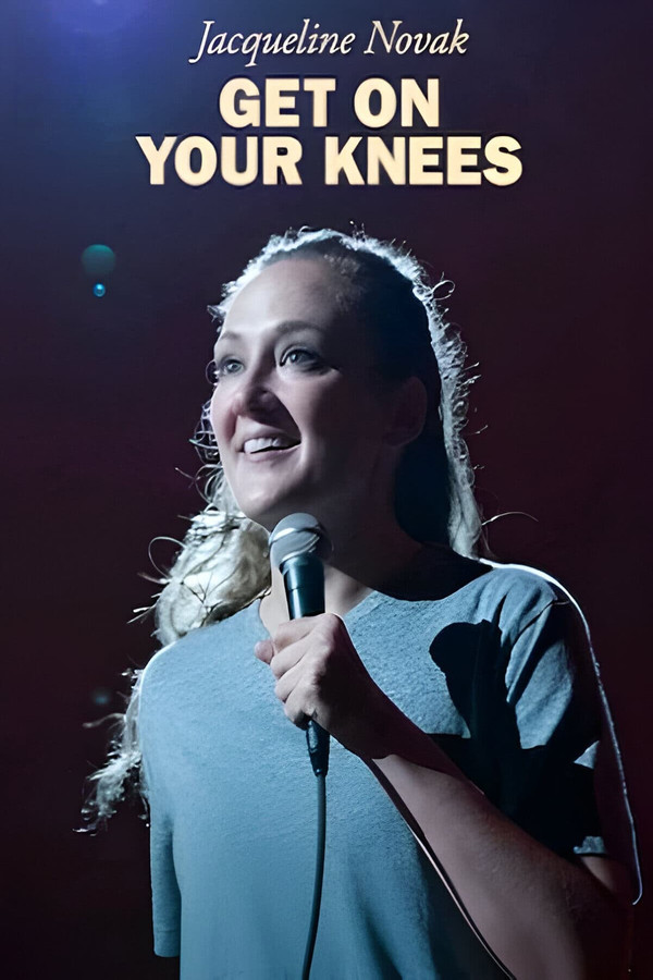 SE - Jacqueline Novak: Get On Your Knees