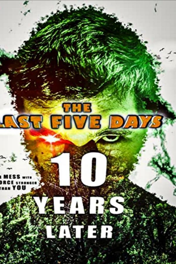 EN - The Last Five Days: 10 Years Later  (2021)