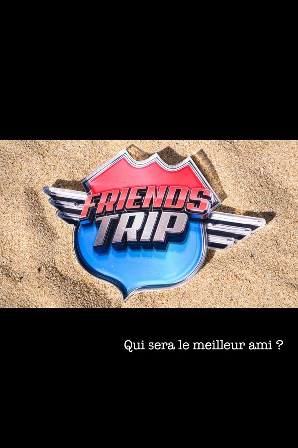 FR - Friends Trip