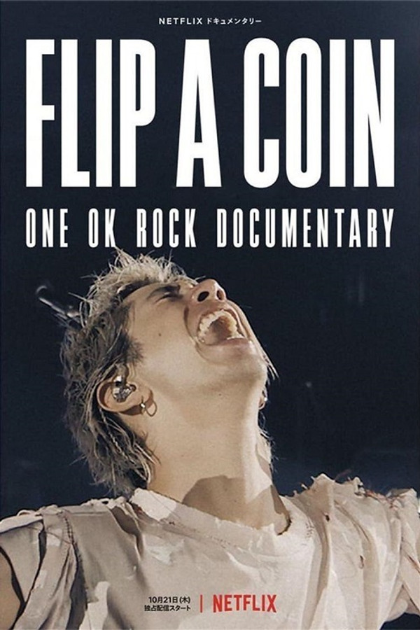 AR - Flip a Coin: ONE OK ROCK Documentary  (2021)