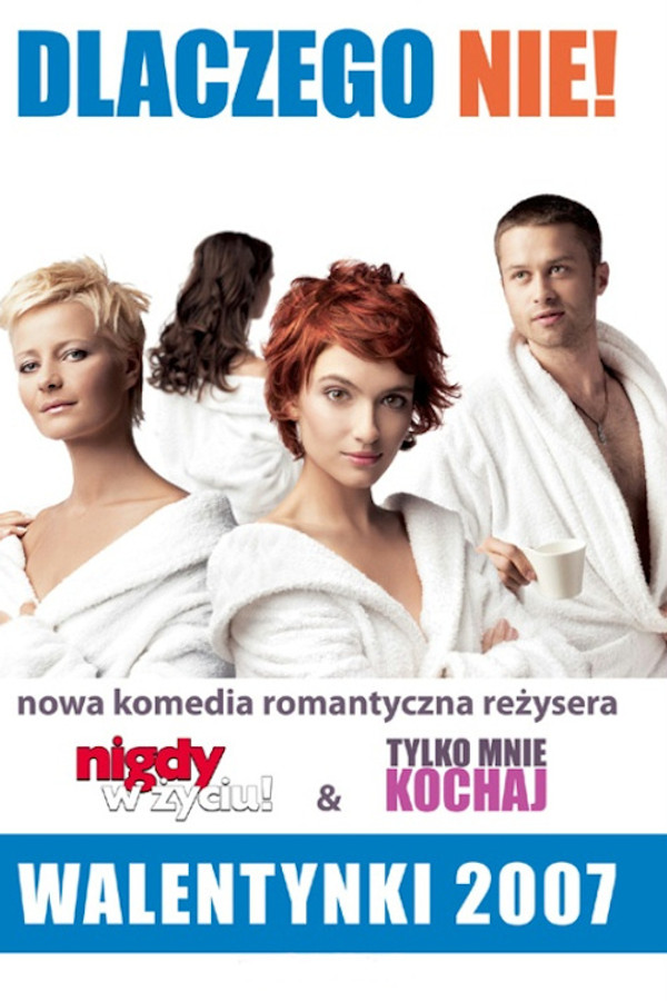 PL - DLACZEGO NIE! (2007) POLSKI