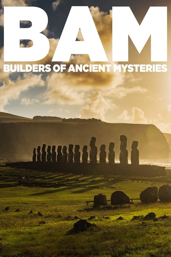 EX - BAM: Builders of the Ancient Mysteries (2020)