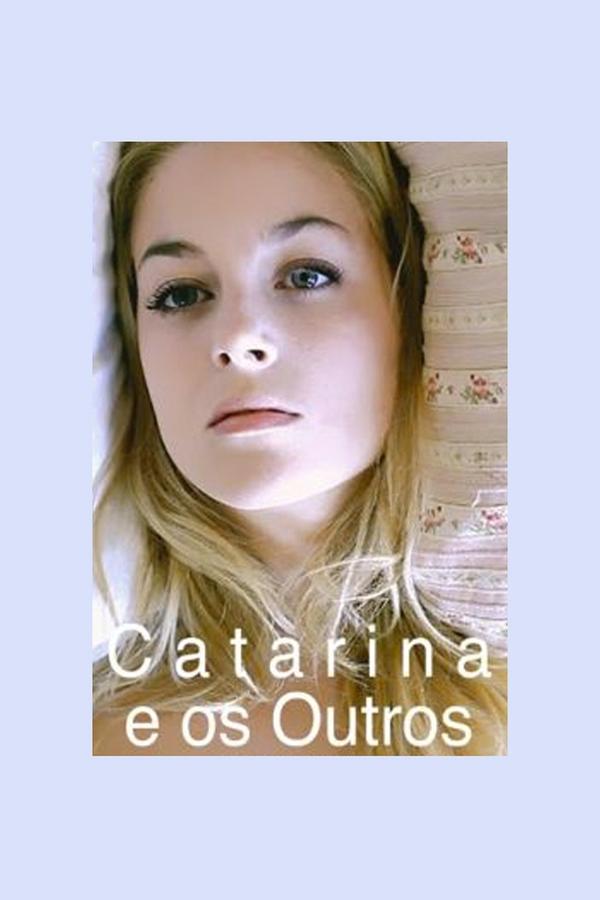 FR - Catarina e os Outros  (2011)