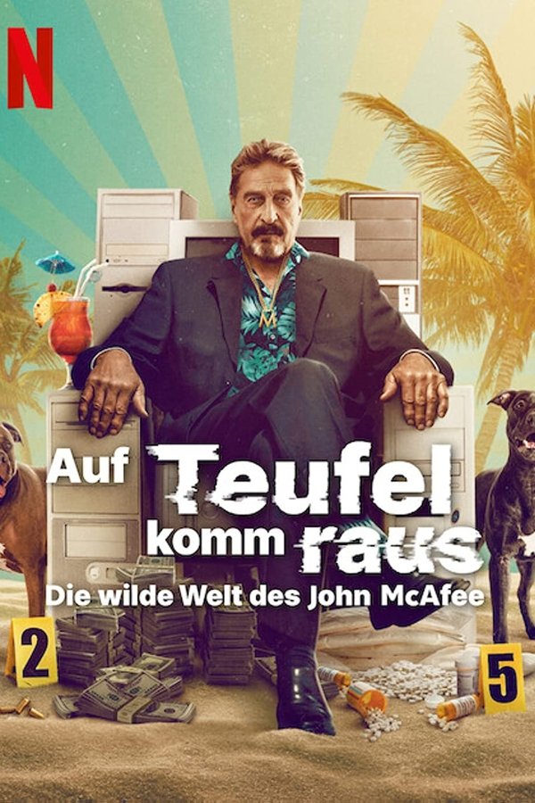 DE - Auf Teufel Komm Raus: Die Wilde Welt Des John McAfee (2022)