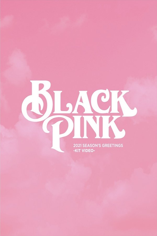 AR - BLACKPINK 2021 Season's Greetings  (2020)
