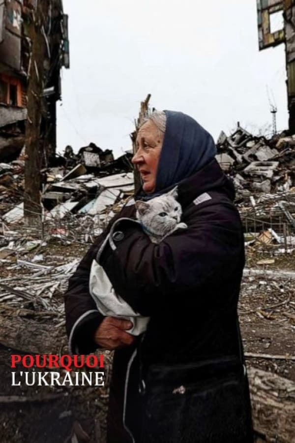 FR - Pourquoi l'Ukraine  (2022)