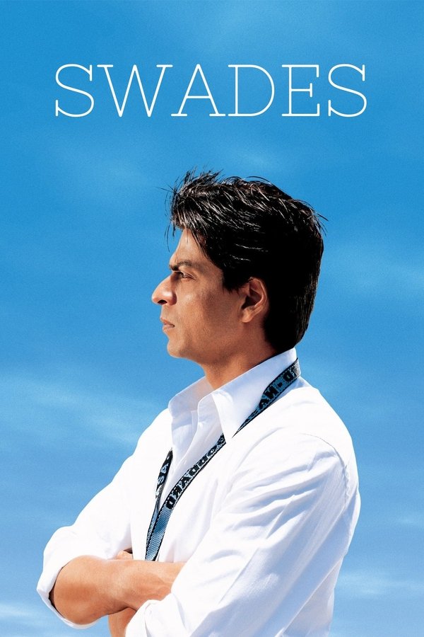 IN - Swades (2004)