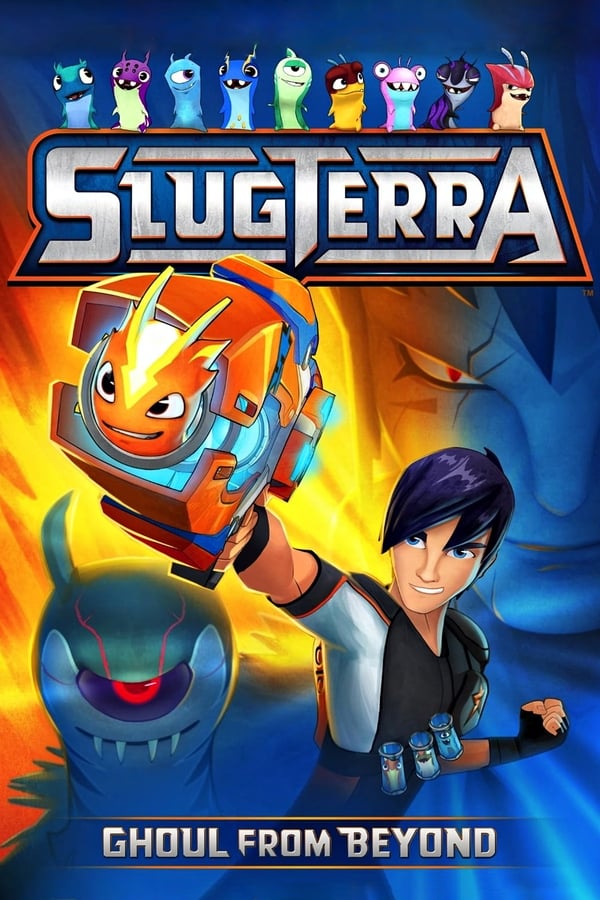 GR - Slugterra: Ghoul from Beyond (2014)