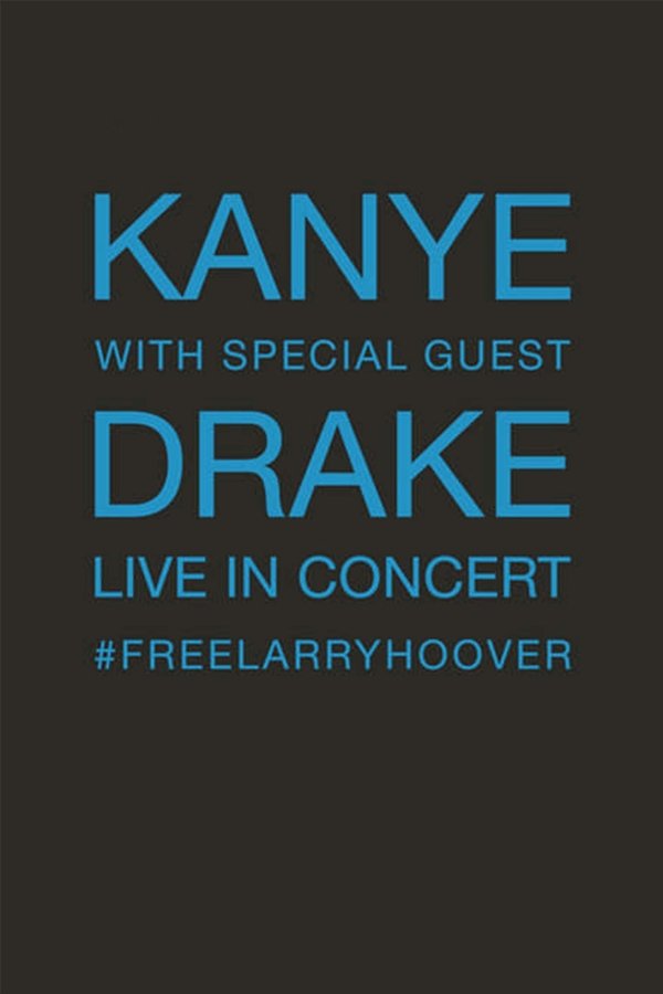 EN - Kanye With Special Guest Drake: Free Larry Hoover - Benefit Concert  (2021)