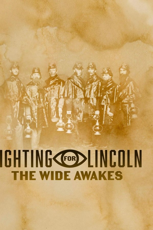 EN - Fighting for Lincoln: The Wide Awakes  (2020)