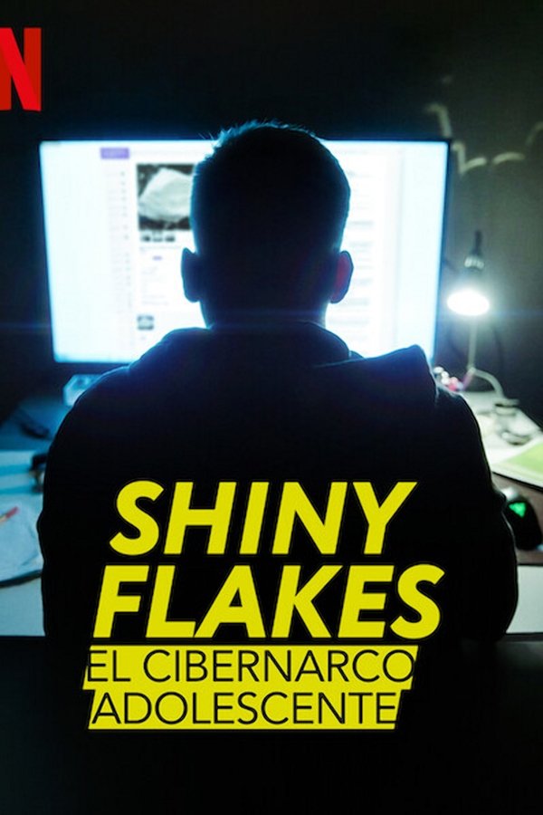 ES - Shiny Flakes: El cibernarco adolescente (2021)