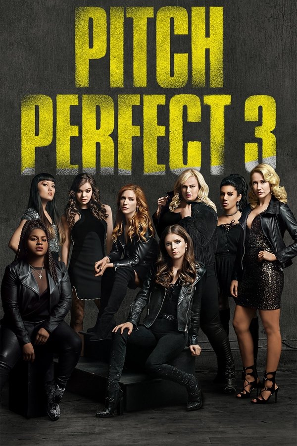 FR - Pitch Perfect 3  (2017)