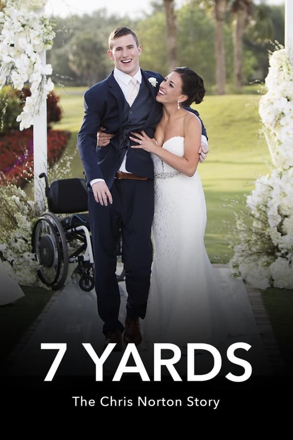 EN - 7 Yards: The Chris Norton Story (2021)