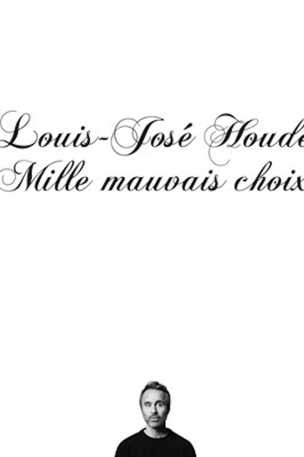 QFR - Louis-José Houde - Mille mauvais choix (2023)