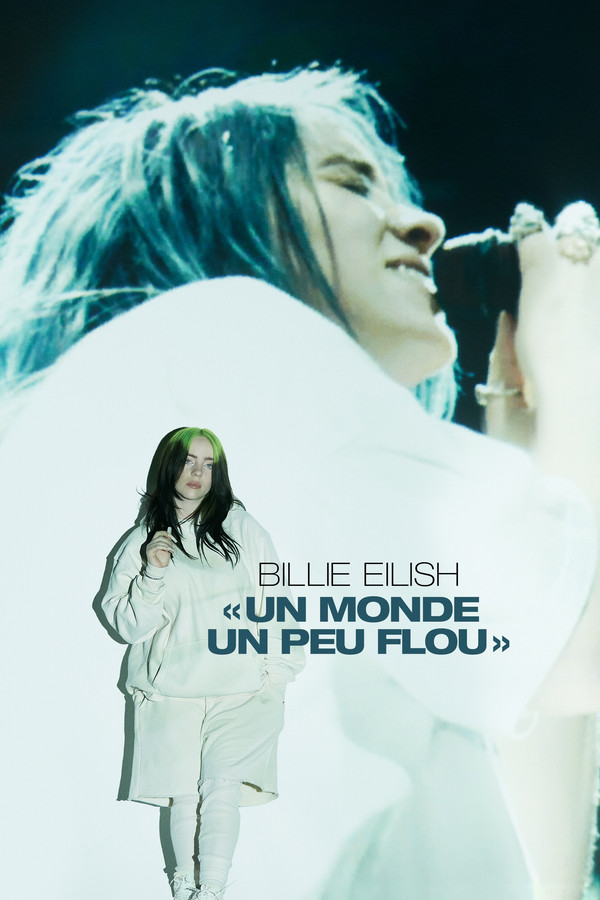 FR - Billie Eilish : The World’s a Little Blurry  (2021)