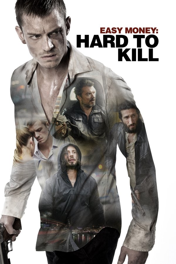 EX - Easy Money: Hard to Kill (2012)