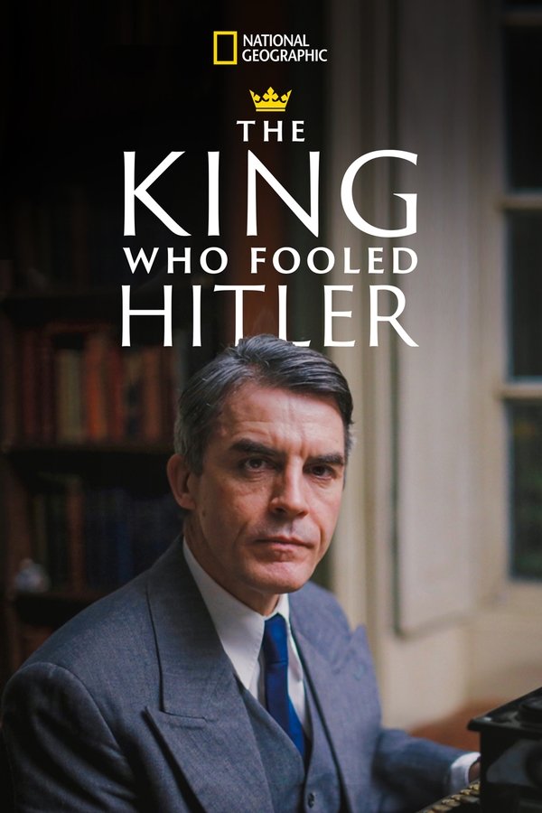 D+ - The King Who Fooled Hitler  (2019)