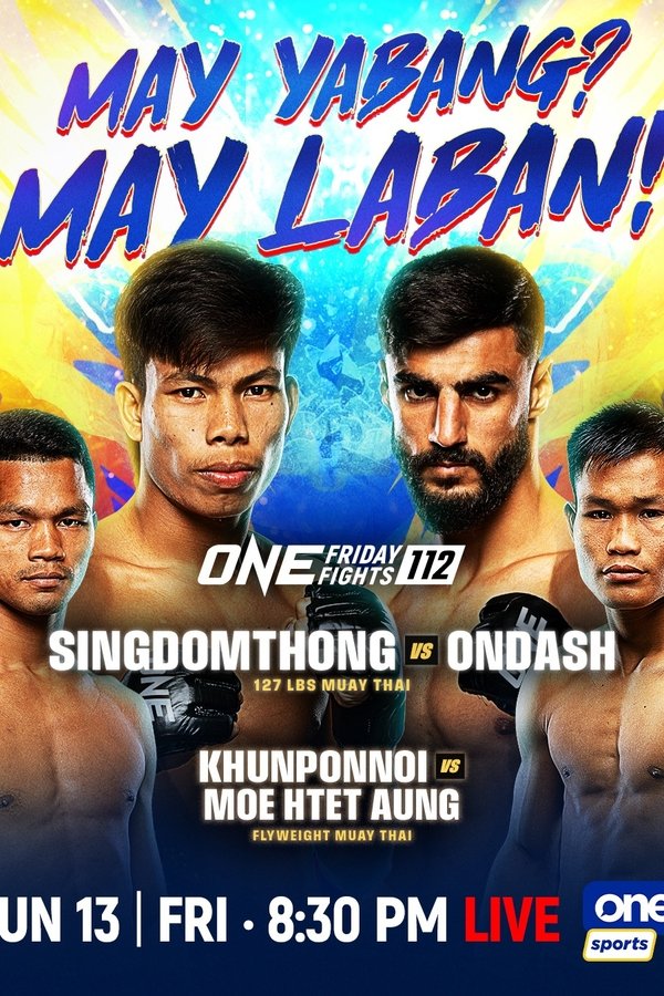 SPT - ONE Friday Fights 112: Singdomthong vs. Ondash (2025)