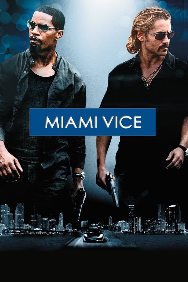 PL 4K - Miami Vice (2006)